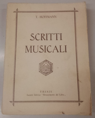 Hoffmann Ernst Theodor Amadeus - Musikalische Schriften - Buchrenaissance 1931