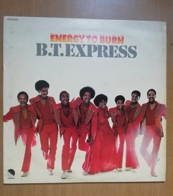 B.T. EXPRESS - Energy To Burn (Lp 33 Umdrehungen).