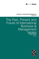 The Past, Present And Future Of International Business And Management Buch 2012