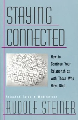 Staying Connected | How to Continue Your Relationship with Those Who Have Died