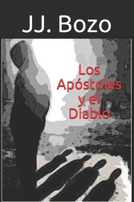 Los Apstoles y el Diablo by Jj Bozo Paperback Book