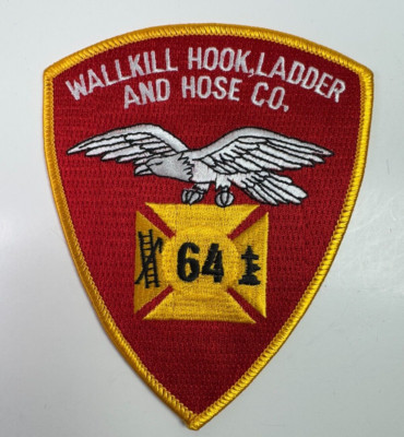 Wallkill Hook Ladder Hose Co #64 New York NY Fire Patch T5