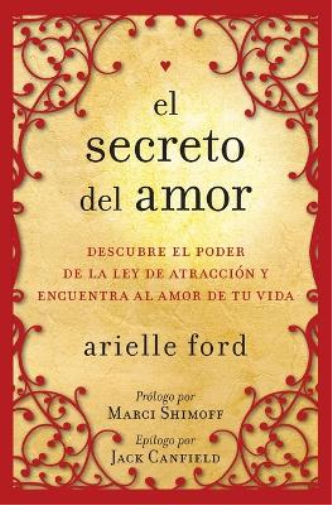 Arielle Ford El Secreto del Amor (Tascabile)