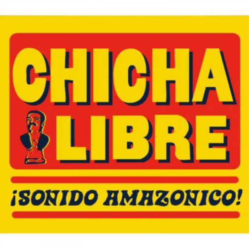 Chicha Libre Sonido Amazonico! (CD) Album