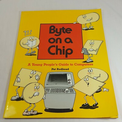 Vtg Rare 1984 Byte On A Chip Guide To Computers Book, Pat Redhead, Atari