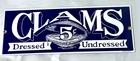 Vintage Clams 5 Cents Porcelain Enamel Sign 4.5x12” New Old Stock 1997