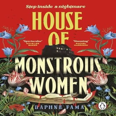 House of Monstrous Women Daphne Fama Paperback Transworld Publish