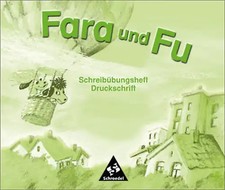 Fara und Fu / Fara und Fu - Ausgabe 2002. Ausgabe 2002 / Schreibübungsheft Druck