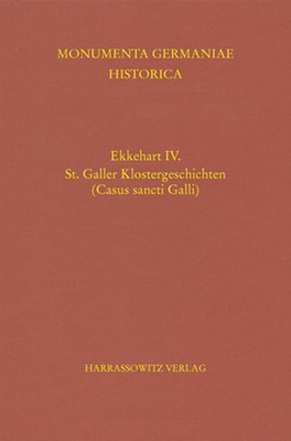 Ekkehart IV.: St. Galler Klostergeschichten (Casus Sancti Galli) by Hans F. Haef