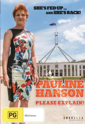 Pauline Hanson: Please Explain! NEW PAL Arthouse DVD Anna Broinowski James Ashby