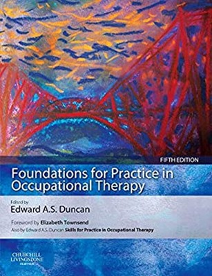 Foundations for Practice in Occupational Therapy Paperback