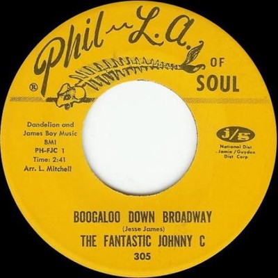 The Fantastic Johnny C - Boogaloo Down Broadway / Look What Love Can Make You Do