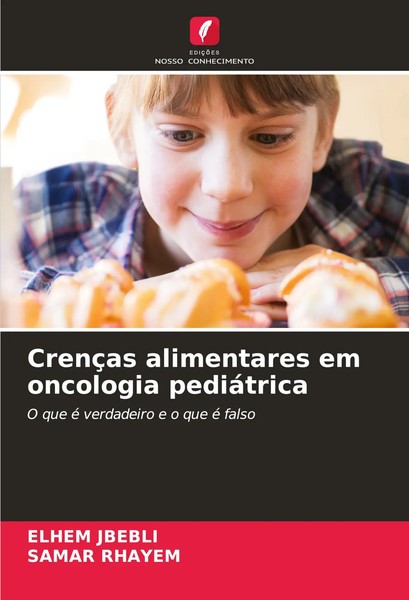 Elhem Jbebli (U. A.) | CrençAs Alimentares Em Oncologia PediáTrica | Taschenbuch-image