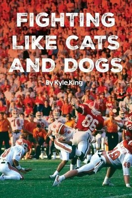 Fighting Like Cats and Dogs by Kyle King