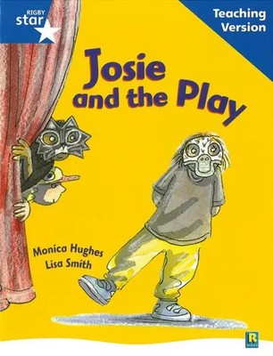 Rigby Star Guided Reading Blue Level: Josie and the Play Teaching Version | Buch