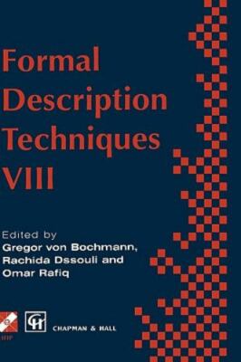 Formal Descriptions Techniques, Hardcover by Bochmann, Gregor V. (EDT); Dssou...