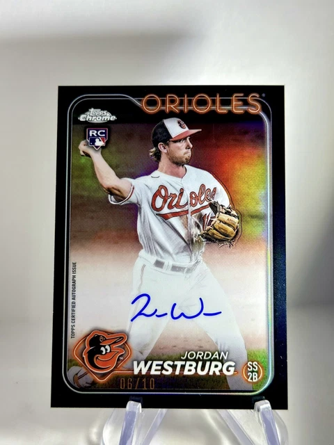 2024 Topps Chrome Jordan Westburg Black Refractor Rookie Auto 6/10 RC Orioles