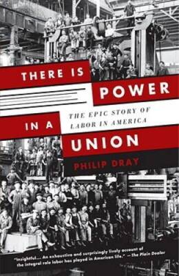 #ad #ad There Is Power in a Union: The Epic Story of Labor in America VERY GOOD $11.88
