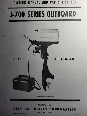 Clinton J-700 Outboard 7hp Marine Boat Motor Engine Owner, Parts& Service Manual