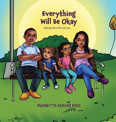 Everything Will Be Okay | Dwanetta Beaver Reed | englisch