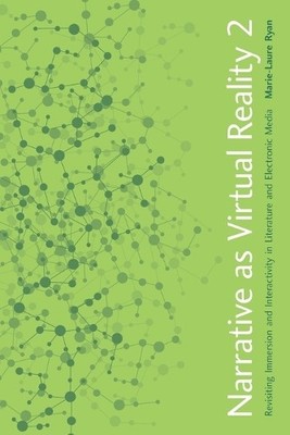 Narrative as Virtual Reality 2 by Marie-Laure Ryan - 9781421417974
