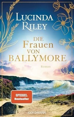 Die Frauen von Ballymore: Roman - Von der Autorin der Buch Goldmann Verlag