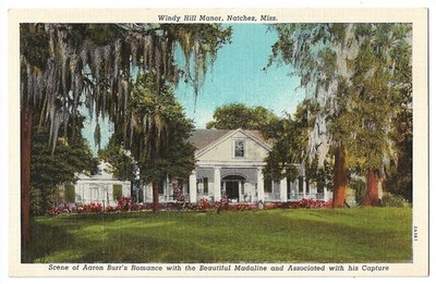 Natchez Mississippi c1945 Windy Hill Manor, residence associated with Aaron Burr