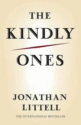 The Kindly Ones - Jonathan Littell