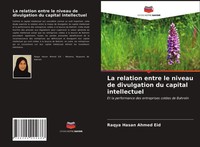 Raqya Hasan Ahmed Eid | La Relation Entre Le Niveau De Divulgation Du Capital...