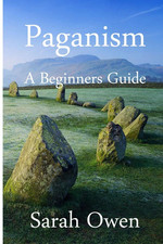 Paganism: a Beginners Guide to Paganism