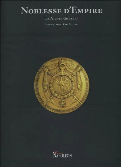 Nicole GOTTERI, Noblesse d'Empire, la revue Napoléon, neuf sous blister