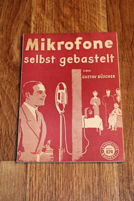 mikrofone selbst gebastelt gustav büscher lehrmeister bücherei 1940er jahre