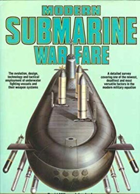 Modern Submarine Warfare Hardcover David M., Jordan, J. Miller