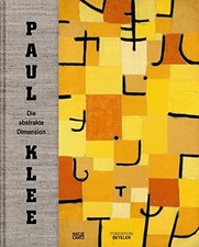 Paul Klee: Die abstrakte Dimension (Klassische Moderne) Buch Hatje Cantz Verlag