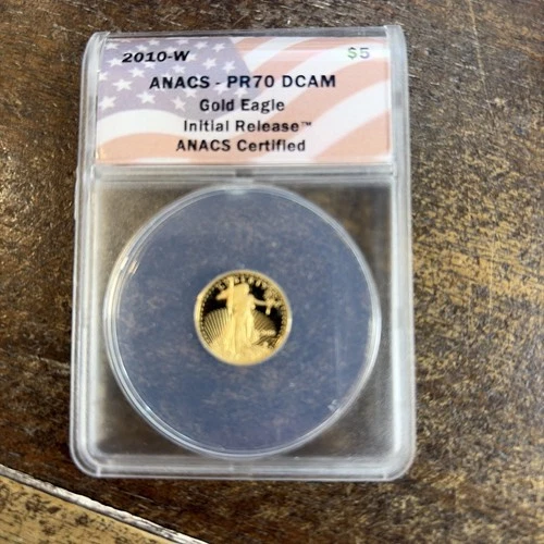 2010 W $5 Gold Eagle ANACS PR70 DCAM Initial Release BEAUTY 1/10 Oz - 039