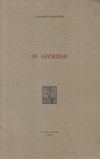 99 aforismi. . Raffaello Franchini. 1976. .