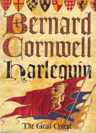 The Grail Quest (1) - Harlequin By Bernard Cornwell. 0006513840