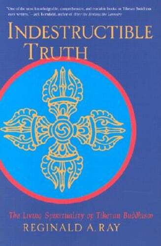 Indestructible Truth Tibetan Buddhism Living Spirituality by Ray Used Books Buddhism Wisdom Zen Teachings Spiritual Growth