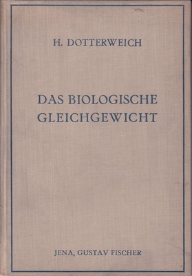 The Biological Equilibrium and its Meaning DOTTERWEICH, H.