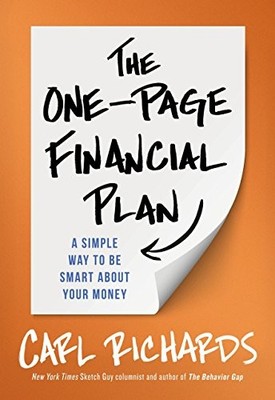The One-Page Financial Plan: A Simple Way To Be Smart About Your