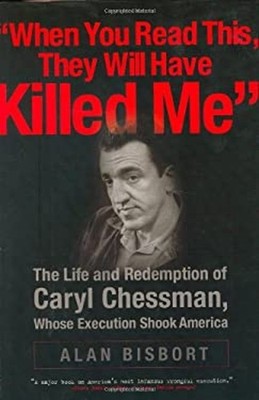 When You Read This They Will Have Killed Me : The Life and Redemp