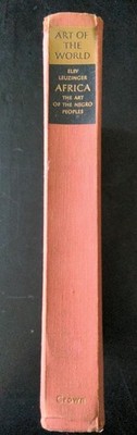 1967 Africa: The Art of the Negro Peoples by Elsy Leuzinger, Hardcover