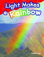 Light Makes A Rainbow - Sharon Coan 9781480745667 Paperback
