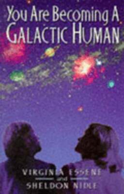 You Are Becoming a Galactic Human by Virginia Essence: Used
