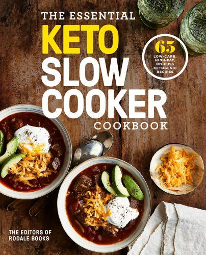 The Essential Keto Slow Cooker Cookbook: 65 Low-Carb, High-Fat, No