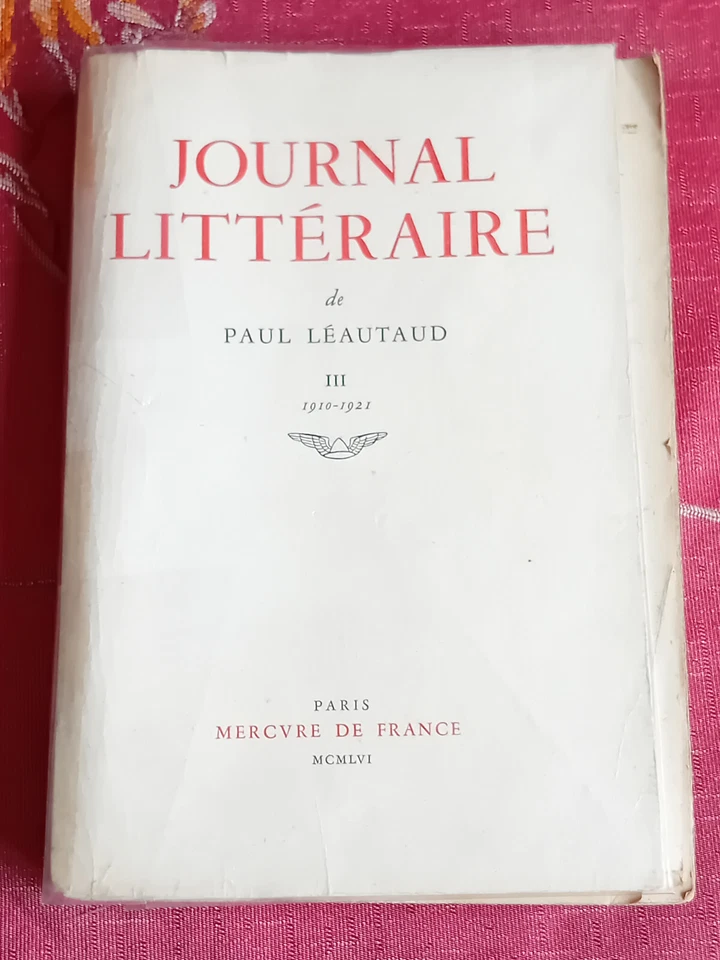 Journal Littéraire de Paul LÉAUTAUD, Tome 3 (1910-1921) 1956 Mercure - Original - Photo 2/4