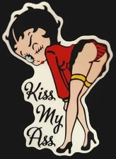 BETTY BOOP STICKER “KISS MY ASS” 4”￼ 5 1/2” SUPER HOT SEXY BETTY BOOP!