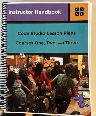 Instructor Handbook Code Studio Lesson Plans For Courses One, Two, And Three 