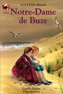 Notre-Dame de Buze (Castor Poche Ju) - Graas-Hoisnard, Lucette