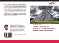 Omar GonzáLez GonzáLez | Control Robusto De Sistemas No Lineales Afines | Buch